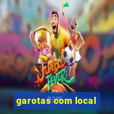 garotas com local